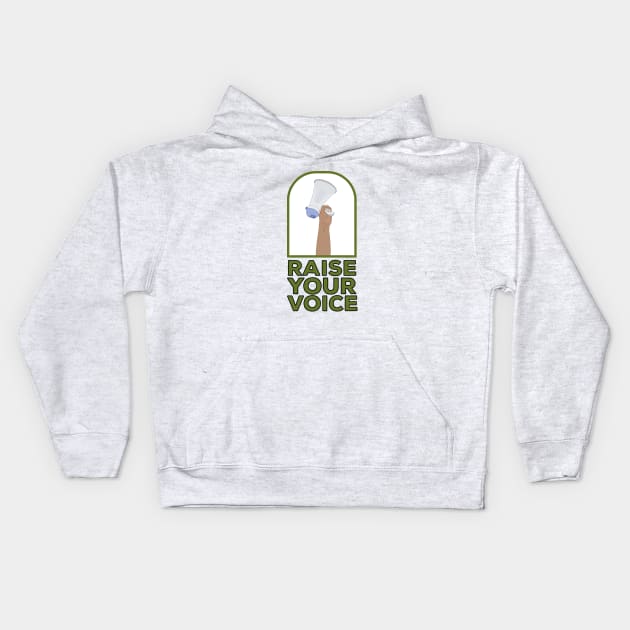 Raise your voice Kids Hoodie by DiegoCarvalho